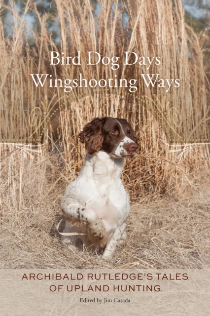 Bird Dog Days, Wingshooting Ways