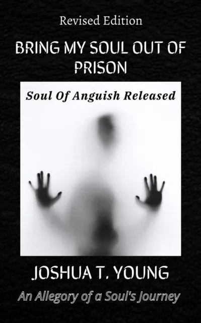Bring My Soul Out of Prison