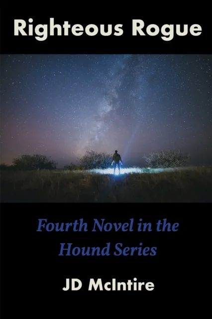 Righteous Rogue (A Hound Series Novel - Book 4)
