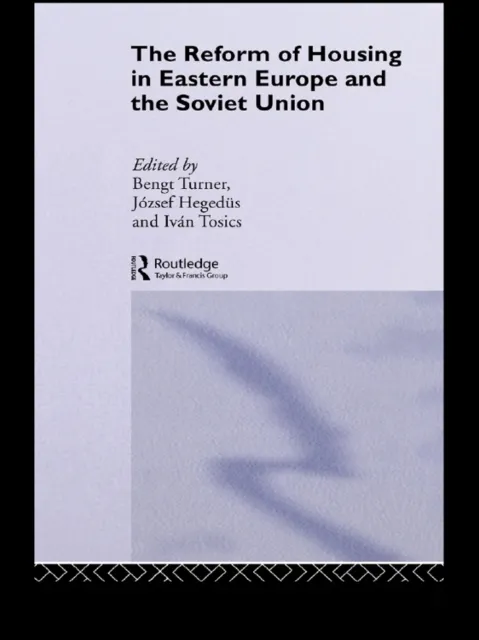 Reform of Housing in Eastern Europe and the Soviet Union