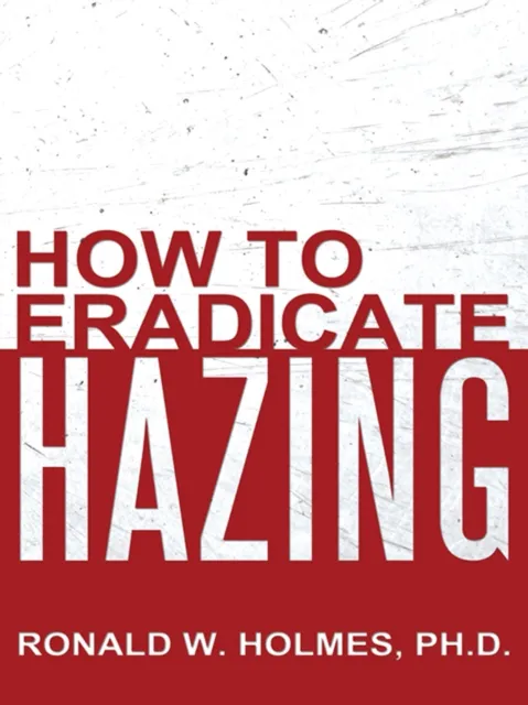 How to Eradicate Hazing