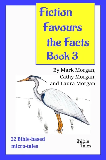 Fiction Favours the Facts - Book 3
