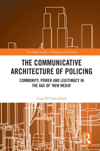 Communicative Architecture of Policing