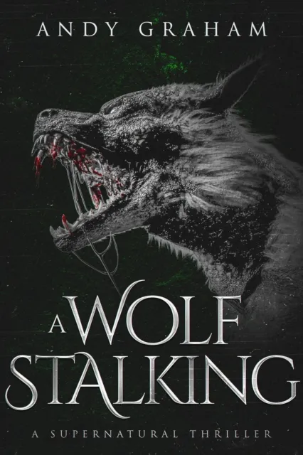 Wolf Stalking: A Supernatural Thriller