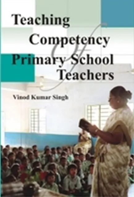 Teaching Competency of Primary School Teachers