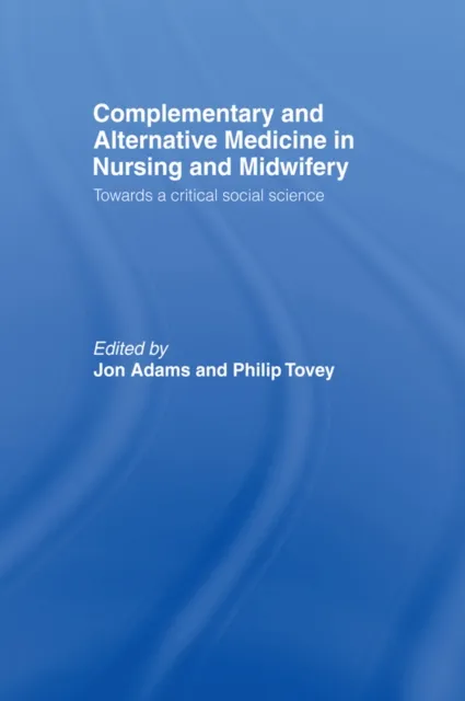 Complementary and Alternative Medicine in Nursing and Midwifery