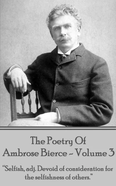 Poetry Of Ambrose Bierce - Volume 3
