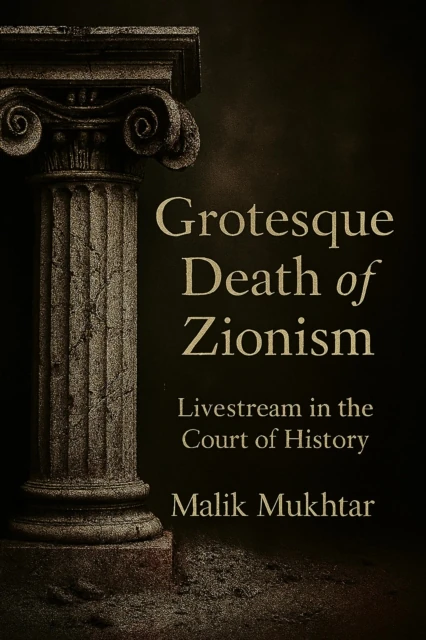 Grotesque Death of Zionism: Livestream in the Court of History