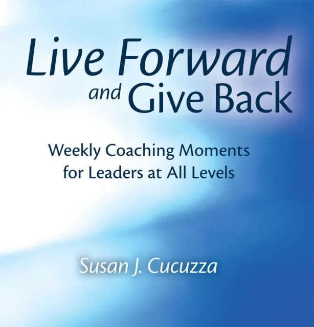 Live Forward and Give Back