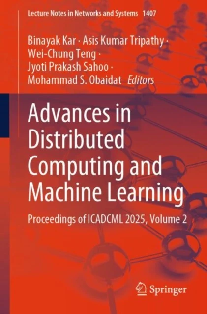 Advances in Distributed Computing and Machine Learning