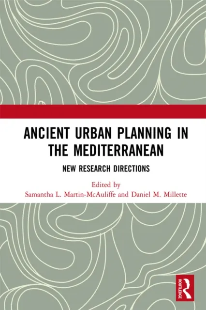 Ancient Urban Planning in the Mediterranean