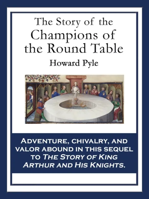 Story of the Champions of the Round Table