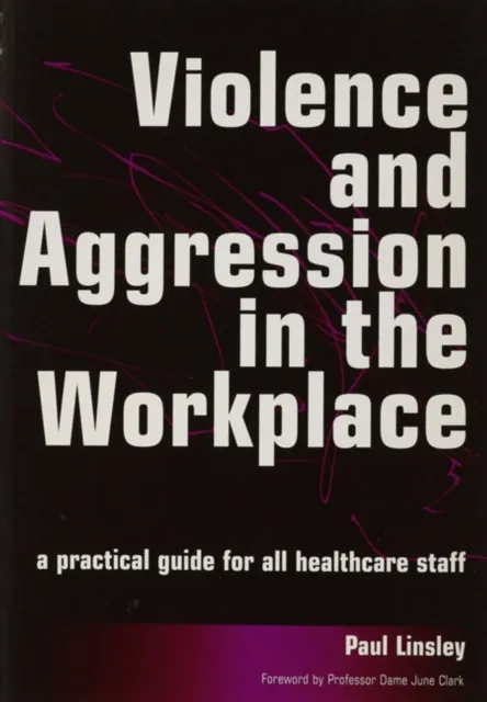 Violence and Aggression in the Workplace