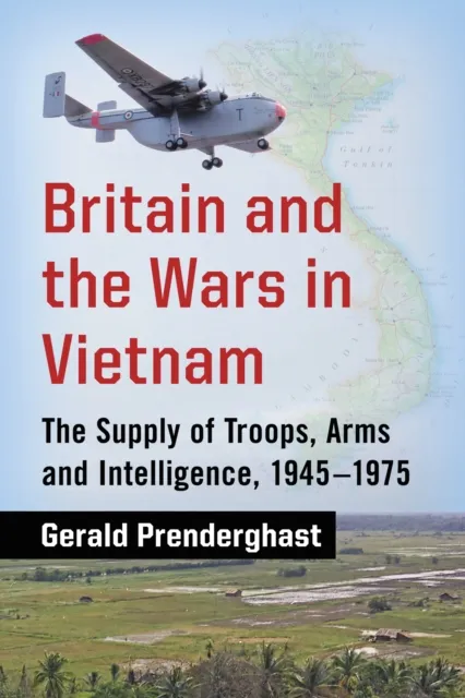 Britain and the Wars in Vietnam