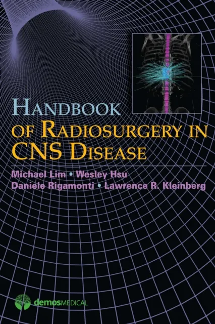 Handbook of Radiosurgery in CNS Disease