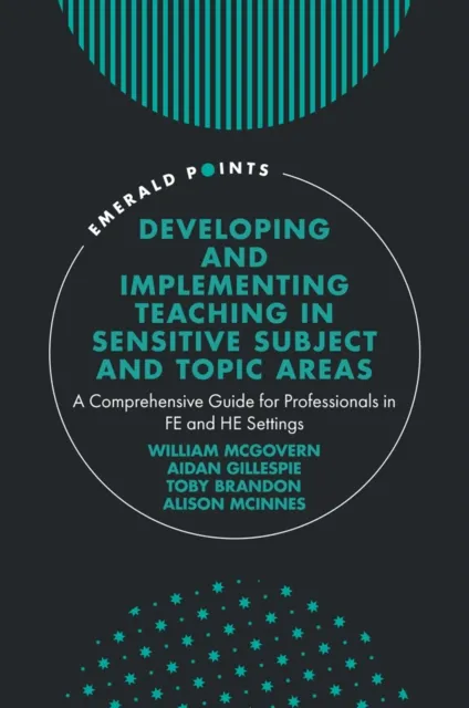 Developing and Implementing Teaching in Sensitive Subject and Topic Areas