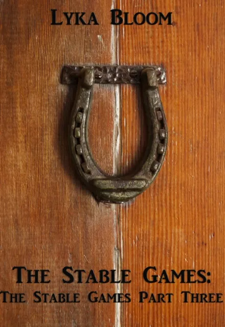 Stable Games: The Stables Games Part Three