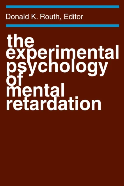Experimental Psychology of Mental Retardation