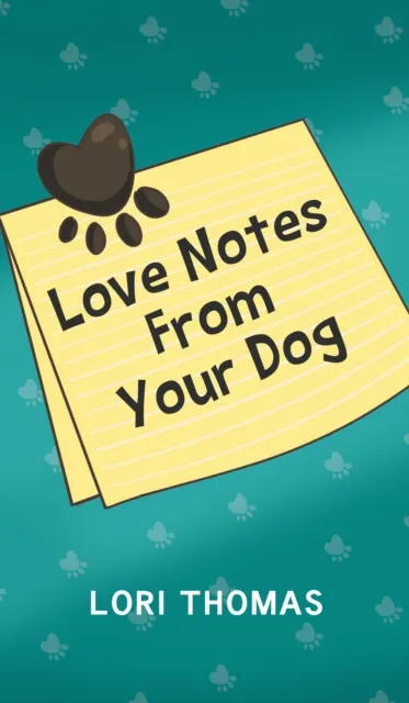 Love Notes From Your Dog