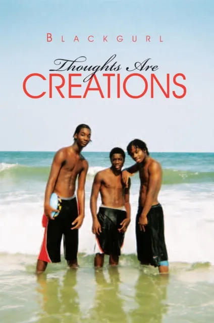 Thoughts Are Creations