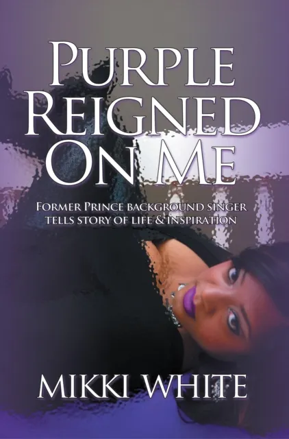 Purple Reigned on Me