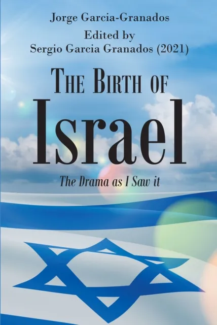 Birth of Israel: The Drama as I Saw it