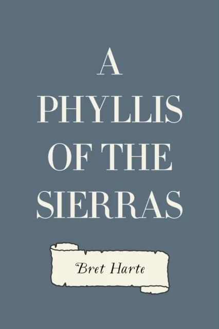 Phyllis of the Sierras