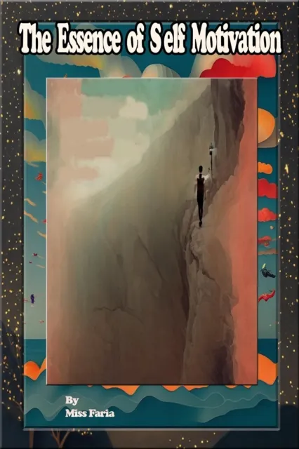 Essence of Self Motivation