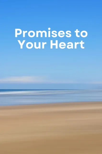 Promises to Your Heart