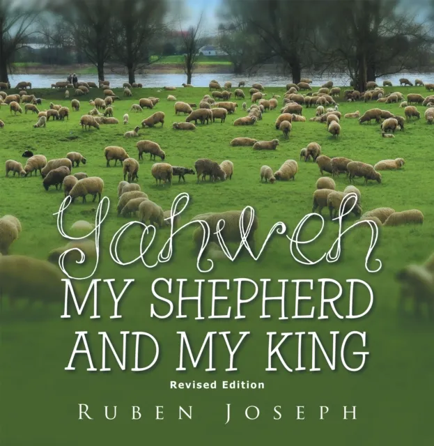 Yahweh, My Shepherd and My King