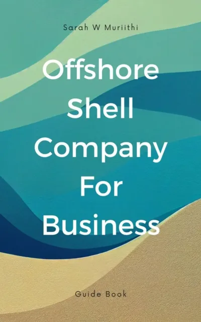 Offshore Shell Company For Business