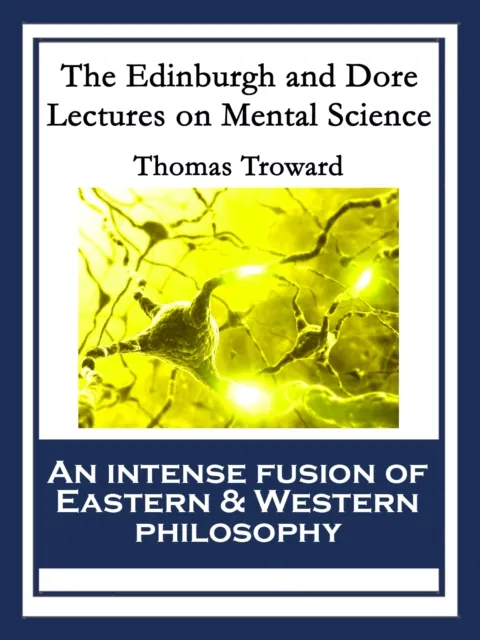 Edinburgh and Dore Lectures on Mental Science