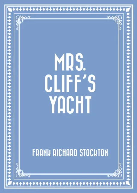 Mrs. Cliff's Yacht