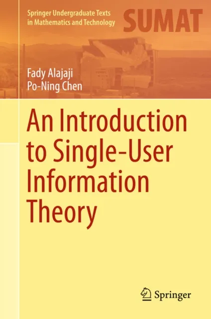 Introduction to Single-User Information Theory