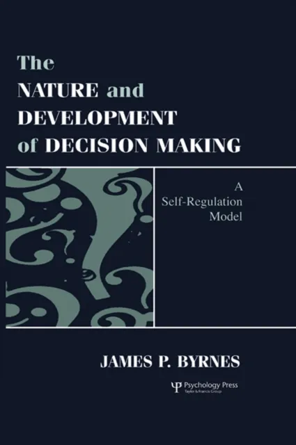 Nature and Development of Decision-making