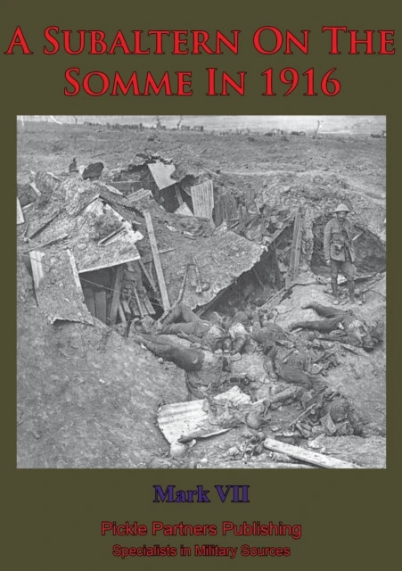 Subaltern On The Somme In 1916