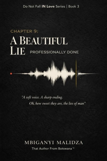 Chapter 9: A Beautiful Lie, Professionally Done