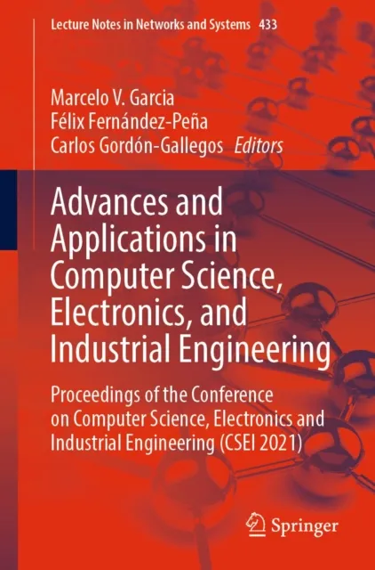 Advances and Applications in Computer Science, Electronics, and Industrial Engineering