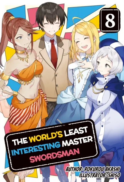 The World's Least Interesting Master Swordsman: Volume 8