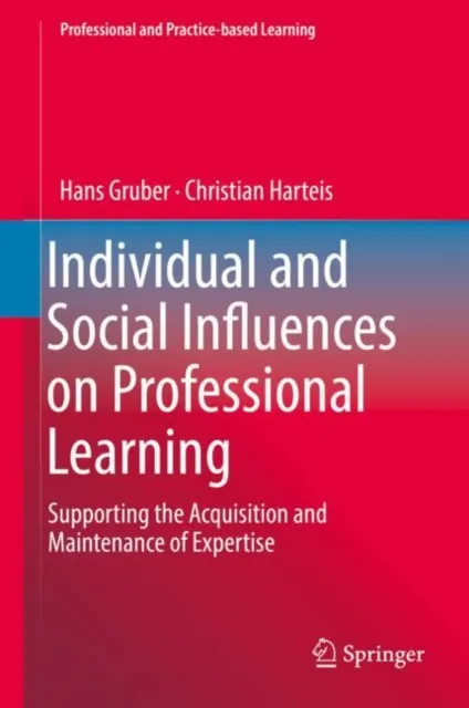 Individual and Social Influences on Professional Learning