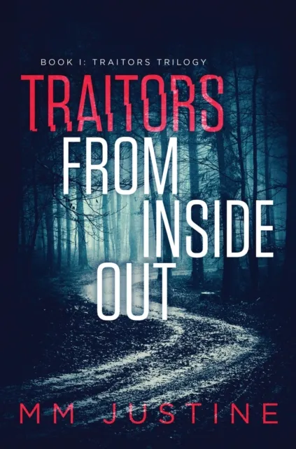 Traitors from Inside Out: Book 1 : Traitors Trilogy
