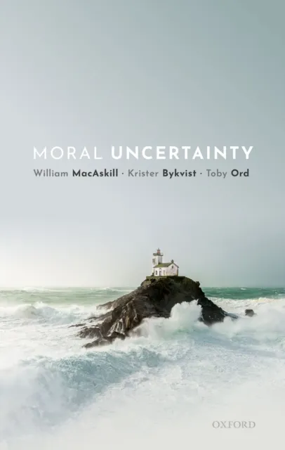 Moral Uncertainty