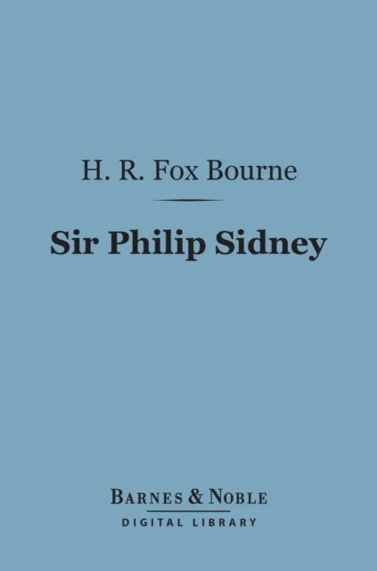 Sir Philip Sidney (Barnes & Noble Digital Library)