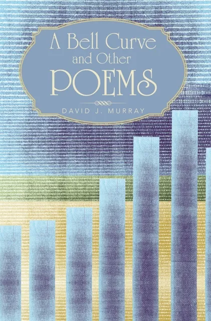 Bell Curve and Other Poems