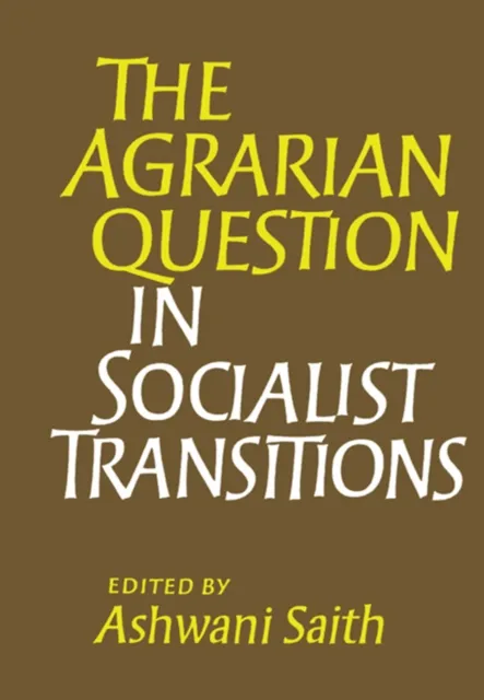 Agrarian Question in Socialist Transitions