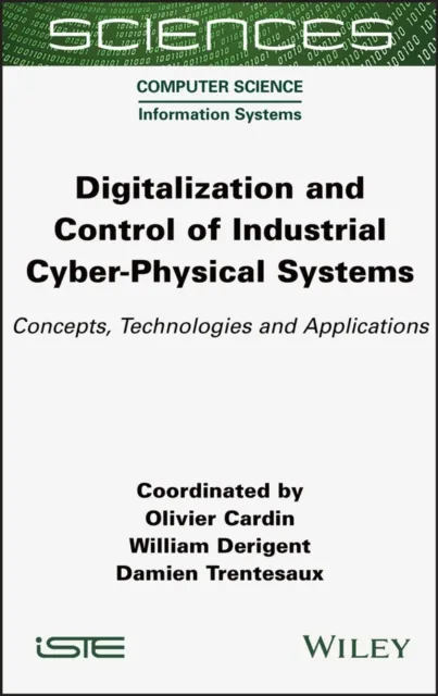 Digitalization and Control of Industrial Cyber-Physical Systems