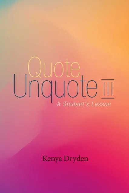 Quote Unquote III