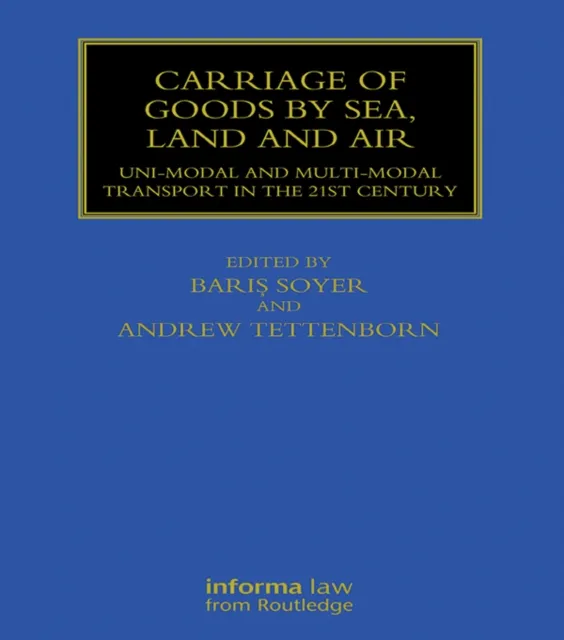 Carriage of Goods by Sea, Land and Air