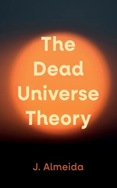 Dead Universe Theory