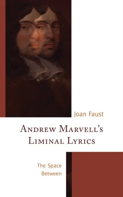 Andrew Marvell's Liminal Lyrics